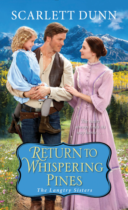 Scarlett Dunn — Return to Whispering Pines