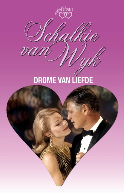 Schalkie van Wyk - Drome van liefde