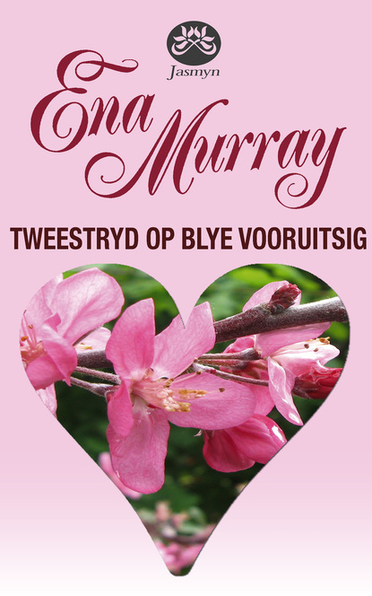 Ena Murray - Tweestryd op Blye Vooruitsig