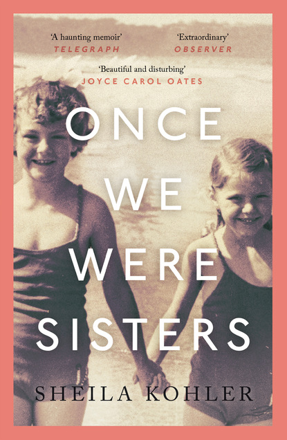 

Once We Were Sisters