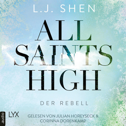 

Der Rebell - All Saints High, Band 2 (Ungekürzt)