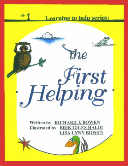 Richard J Bowen — The First Helping