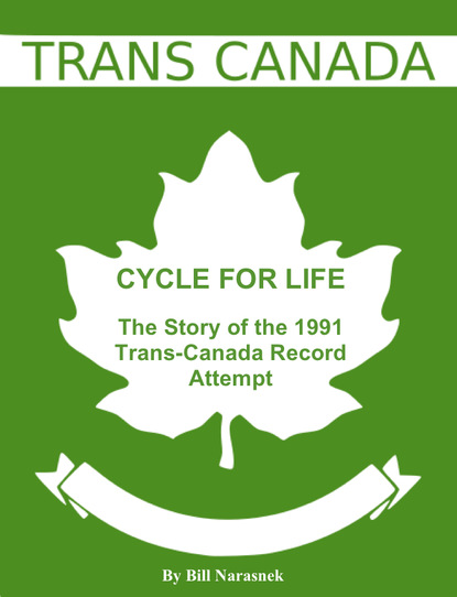 Bill Psy.D. Narasnek Cycle For Life: The Story of the 1991 Trans-Canada Record Attempt the bill evans trio bill evans trio waltz for debby
