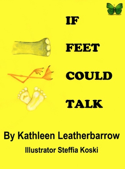 Kathleen Hammond Leatherbarrow — If Feet Could Talk