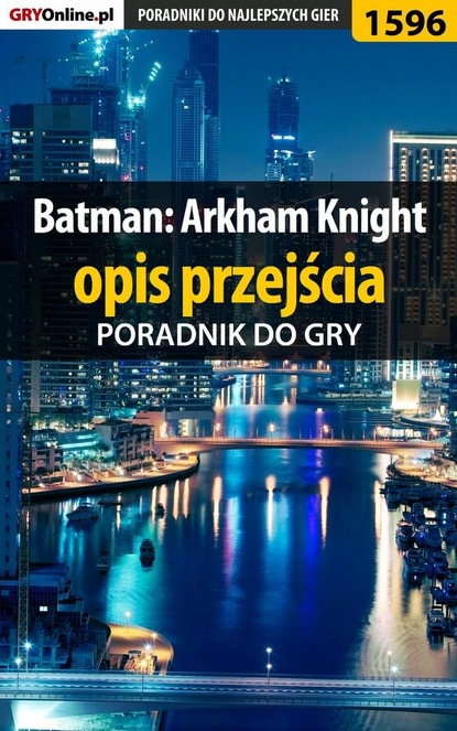 Jacek Hałas «Stranger» - Batman Arkham Knight