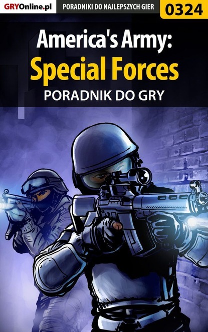 Piotr Szczerbowski «Zodiac» - America's Army: Special Forces