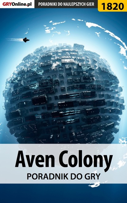 Aven Colony (Agnieszka Adamus «aadamus»). 