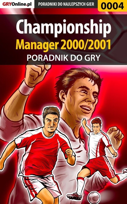 Dawid Mączka «Taikun» - Championship Manager 2000/2001