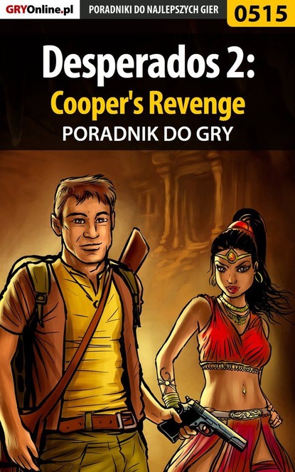 Jacek Hałas «Stranger» - Desperados 2: Cooper's Revenge