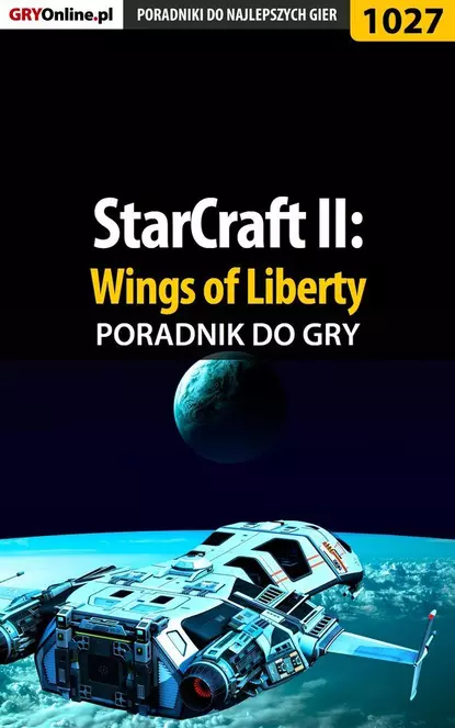 Обложка книги StarCraft II: Wings of Liberty, Daniel Kazek «Thorwalian»