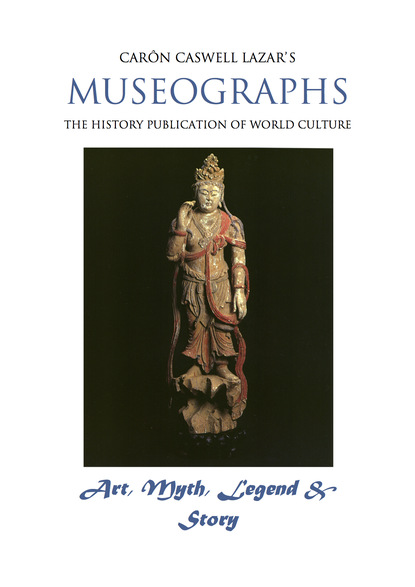 Caron Caswell Lazar - Museographs: Art, Myth, Legend and Story