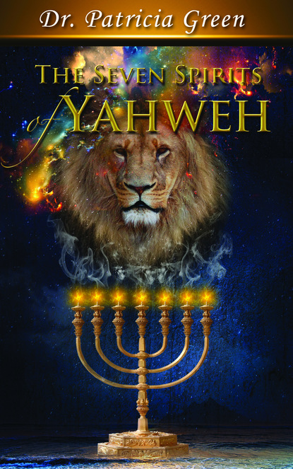 Patricia Green — The Seven Spirits of Yahweh