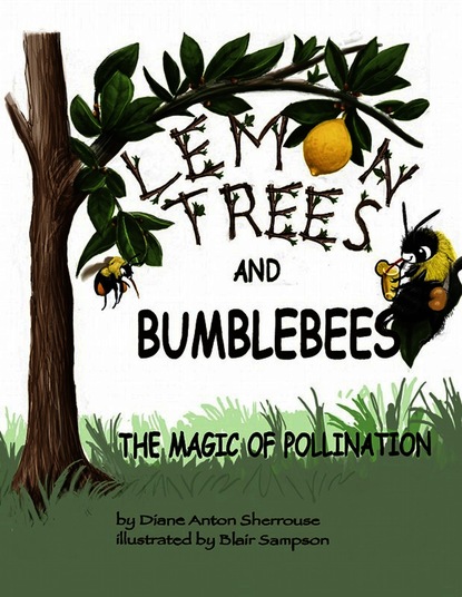 

Lemon Trees and Bumblebees