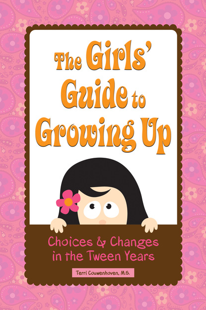 Terri Couwenhoven - The Girls' Guide to Growing Up