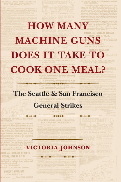 Victoria Johnson - How Many Machine Guns Does It Take to Cook One Meal?