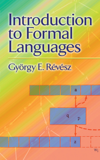 György E. Révész - Introduction to Formal Languages