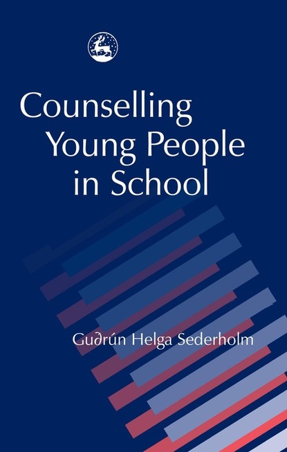 Gudrun H Sederholm - Counselling Young People in School