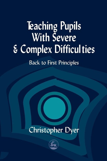 

Teaching Pupils with Severe and Complex Difficulties