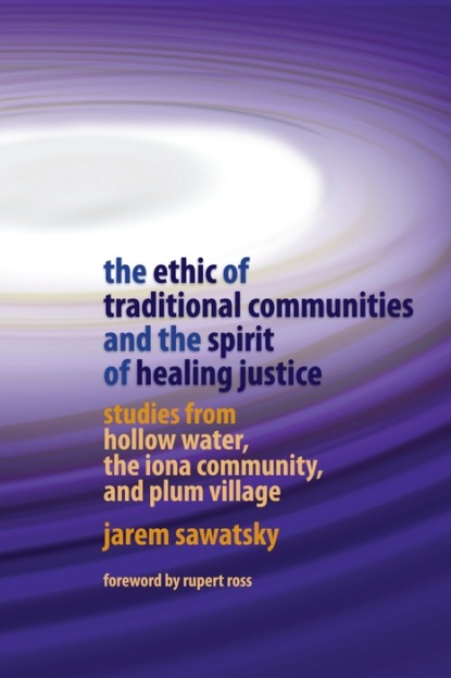 The Ethic of Traditional Communities and the Spirit of Healing Justice