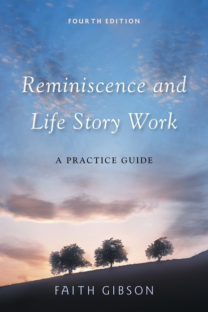 Faith  Gibson - Reminiscence and Life Story Work