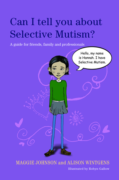 Alison Wintgens - Can I tell you about Selective Mutism?