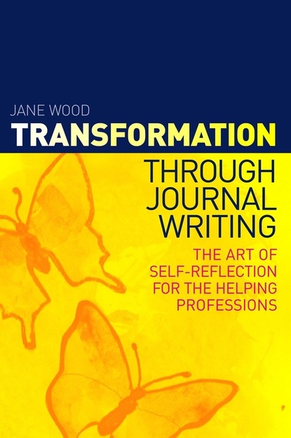 Jane  Wood - Transformation through Journal Writing