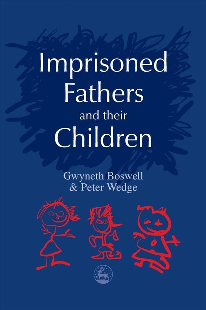 Peter Wedge - Imprisoned Fathers and their Children