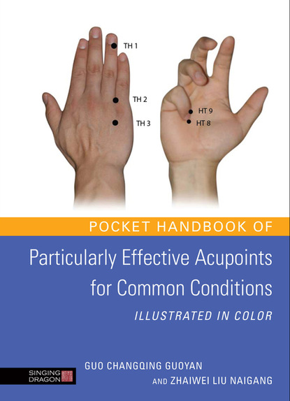 Guo Changqing Guoyan — Pocket Handbook of Particularly Effective Acupoints for Common Conditions Illustrated in Color