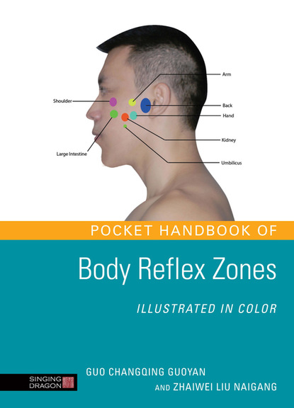 Guo Changqing Guoyan — Pocket Handbook of Body Reflex Zones Illustrated in Color