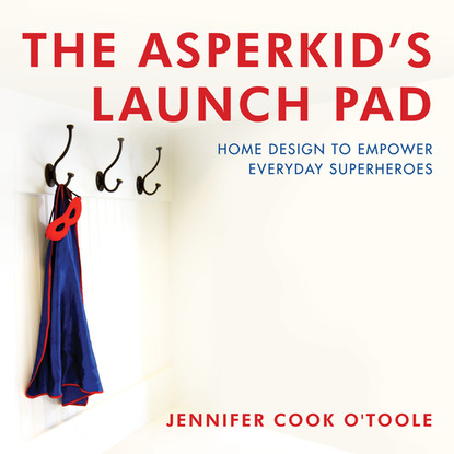 Jennifer Cook O'Toole - The Asperkid's Launch Pad