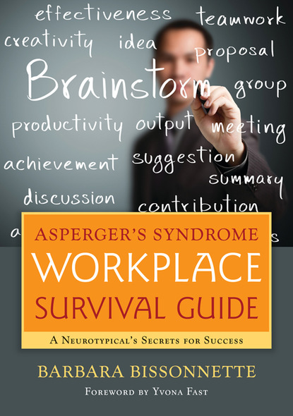 Barbara Bissonnette - Asperger's Syndrome Workplace Survival Guide