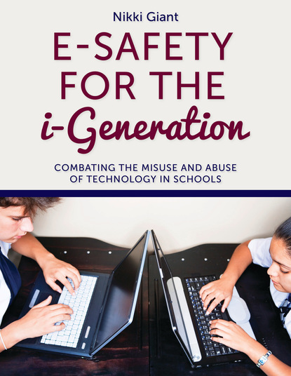 

E-Safety for the i-Generation