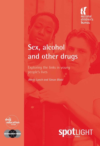 Simon Blake - Sex, Alcohol and Other Drugs