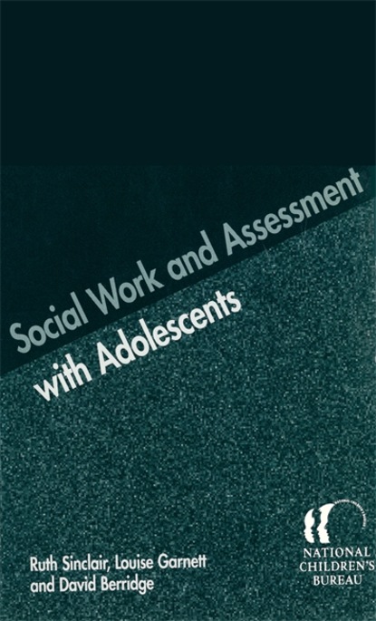 David Berridge - Social Work and Assessment with Adolescents