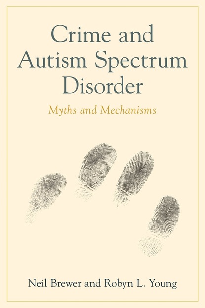 Neil Brewer - Crime and Autism Spectrum Disorder