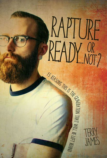 

Rapture Ready…Or Not