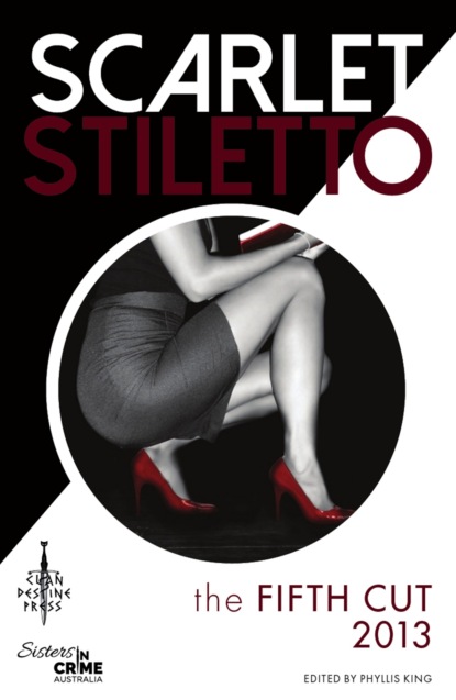 Группа авторов — Scarlet Stiletto: The Fifth Cut - 2013