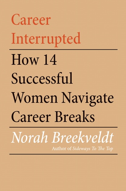 Norah Breekveldt — Career Interrupted