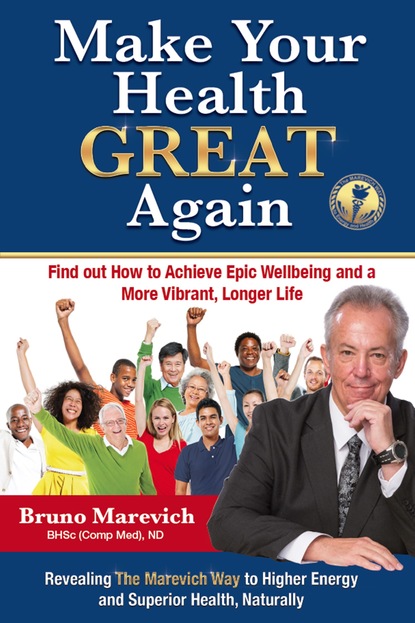 Bruno Marevich - Make Your Health Great Again