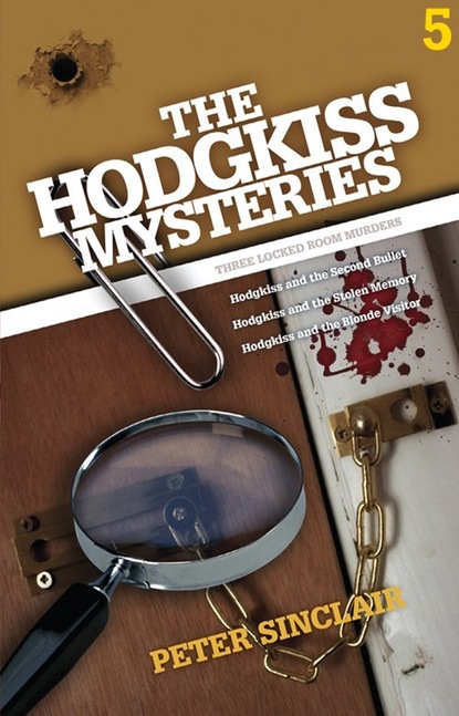 Peter Sinclair — The Hodgkiss Mysteries Volume 5