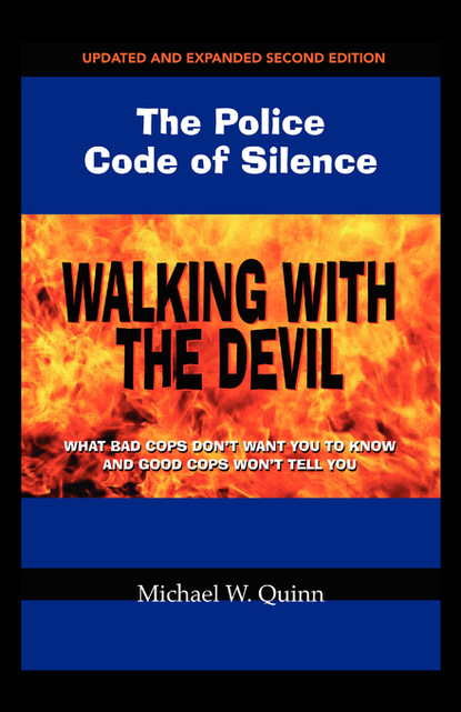 

Walking With the Devil: The Police Code of Silence