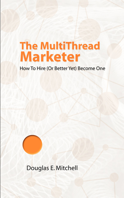 

The MultiThread Marketer