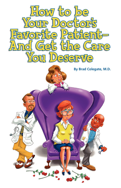 

How to be Your Doctorâ€™s Favorite Patient