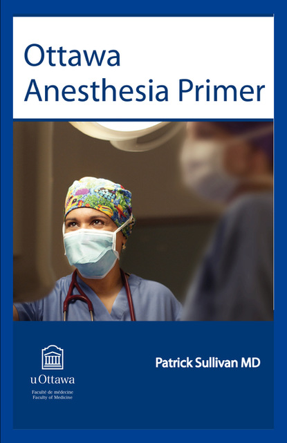 Patrick  Sullivan - Ottawa Anesthesia Primer