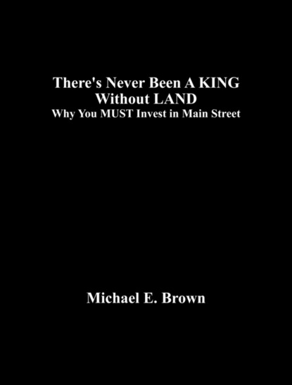 

There's Never Been A KING Without LAND