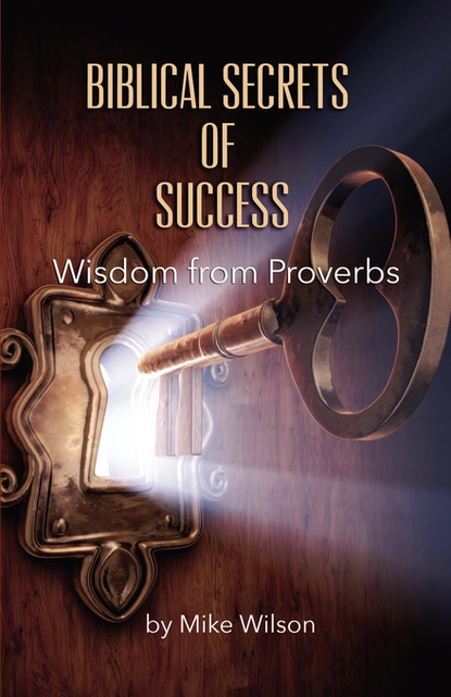 Mike Wilson — Biblical Secrets of Success