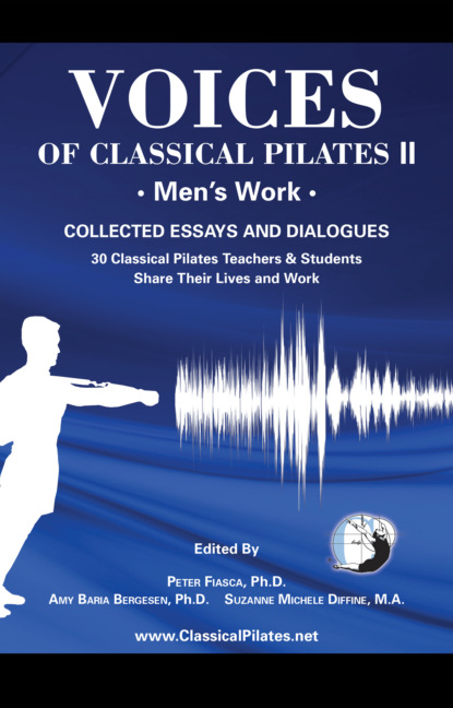 Группа авторов — Voices of Classical Pilates II: Men's Work