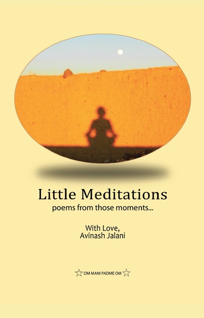 Avinash Jalani — Little Meditations