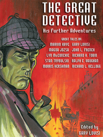 Marvin Kaye — The Great Detective: His Further Adventures