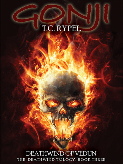 T. C. Rypel — Gonji: Deathwind of Vedun